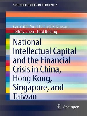 cover image of National Intellectual Capital and the Financial Crisis in China, Hong Kong, Singapore, and Taiwan